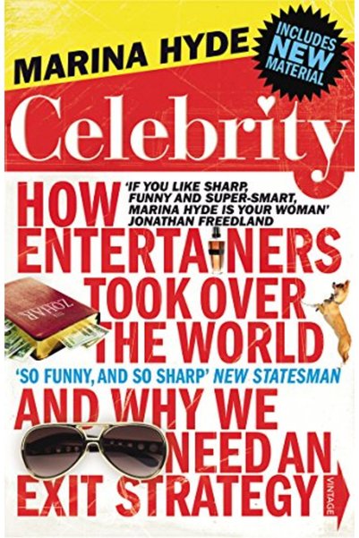 Harper Collins Celebrity How Entertainers Took Over The World And Why We Need...