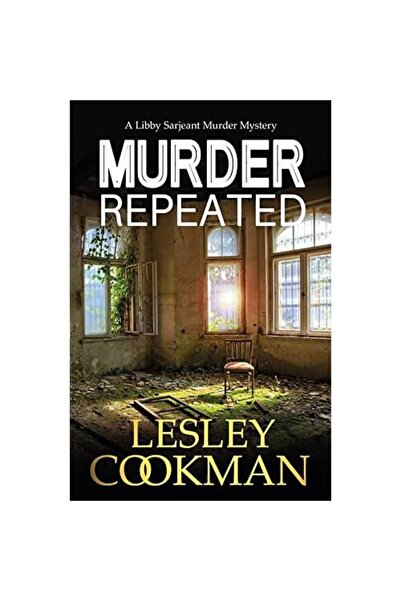 Headline Publishing Group Murder Repeated : A gripping whodunnit set in the v...
