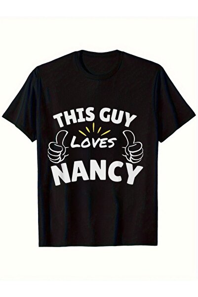 LİNA06 This Guy Loves Nancy T Shirt Black Thumbs Up And Text for Casual Lover...