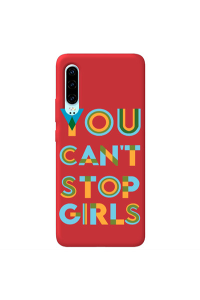 Other Huawei P30 You Cant Stop Girls Red Colored Silicone TPU Θήκη