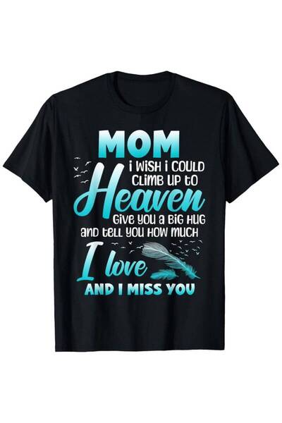 01THEONE Comforting "Mom, Wish I Could" Memorial T-Shirt - 100% Cotton, Round...