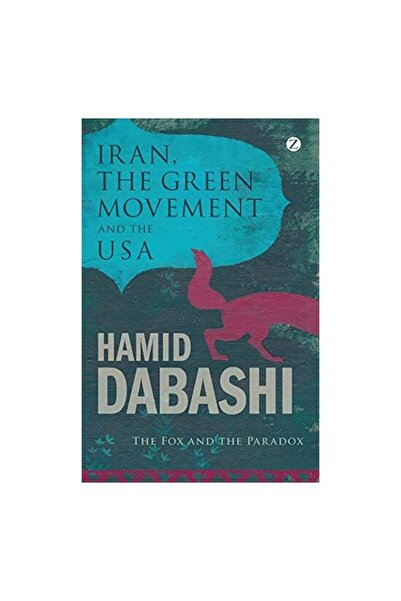 Zed Books Iran the Green Movement and the USA