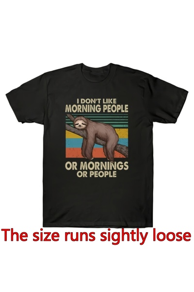 LİNA06 I Don't Like Morning People Sloth Vintage T-Shirt Funny Slogan Unisex ...