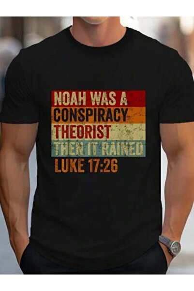 799 100% Cotton Conservative Funny Christian Noah Was A Conspiracy Theorist T...