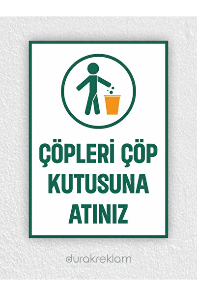 DURAK REKLAM Throw Trash in the Trash Can Warning Sign A3 30X40 cm