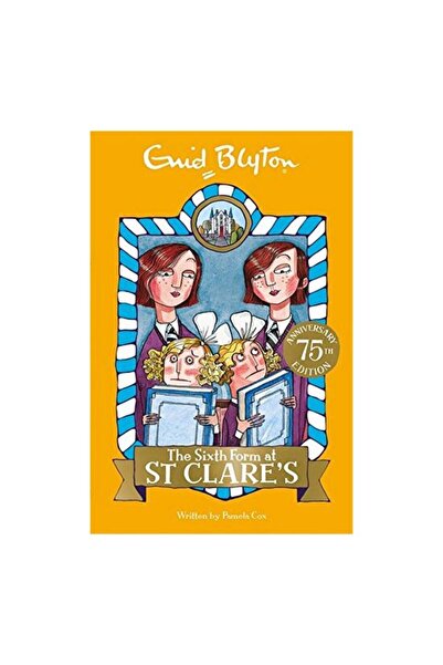 Hachette Children's Group The Sixth Form at St Clare's : Book 9
