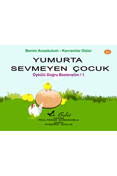 Bulut Yayınları الطفل الذي لا يحب البيض - دعونا نستهلك بشكل صحيح 1