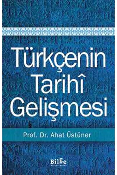 Bilge Kültür Sanat History of the Development of Turkish