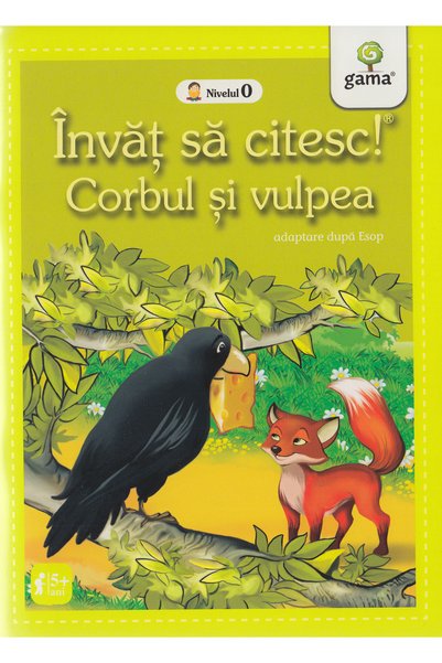 Gama Invat sa citesc! Corbul si vulpea. Adaptare dupa Esop. Nivelul 0