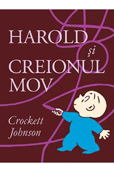 Grupul Editorial Art Harold si creionul mov - Crockett Johnson