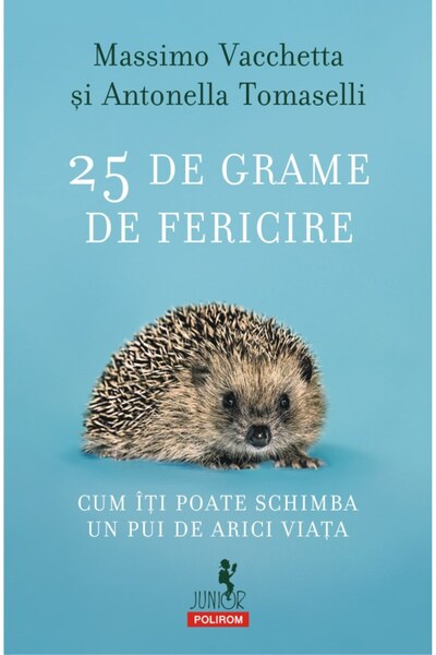 Polirom 25 de grame de fericire - Massimo Vacchetta, Antonella Tomaselli