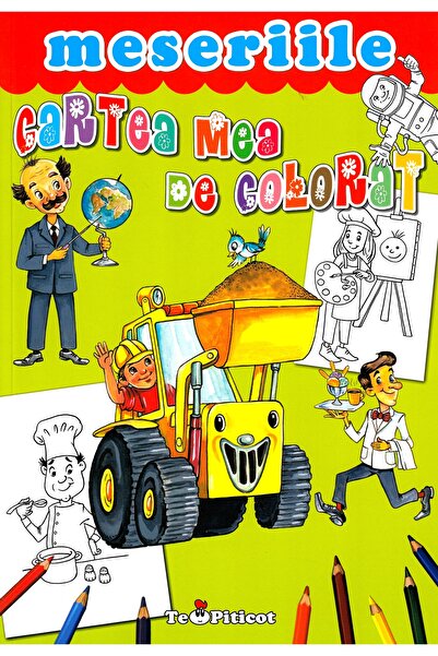 Teopiticot Cartea mea de colorat. Meseriile