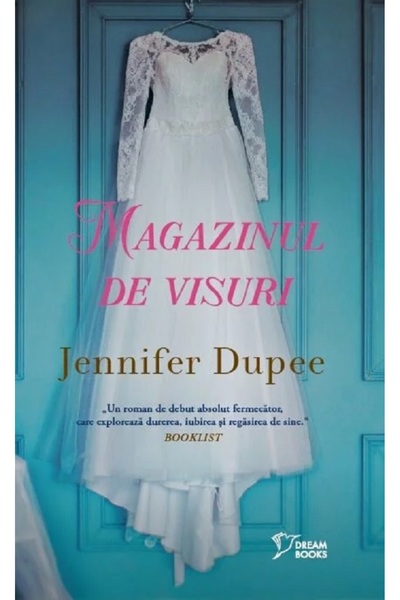 Litera Magazinul de visuri - Jennifer Dupee