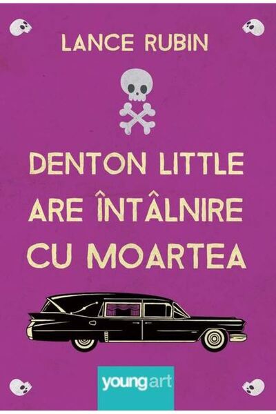 Grupul Editorial Art Denton Little are intalnire cu moartea - Lance Rubin