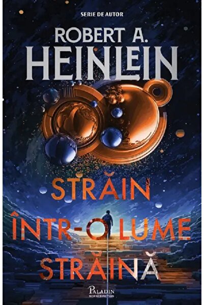 Paladin Strain intr-o lume straina - Robert A. Heinlein