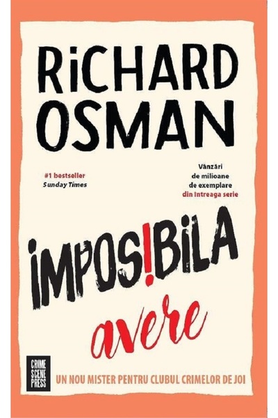 Crime Scene Press Imposibila avere - Richard Osman