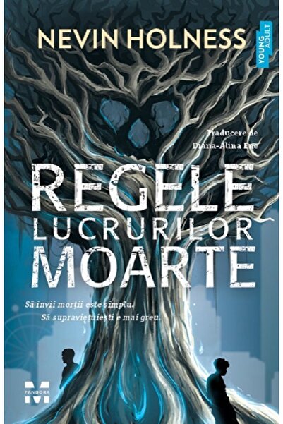 Trei Regele lucrurilor moarte - Nevin Holness