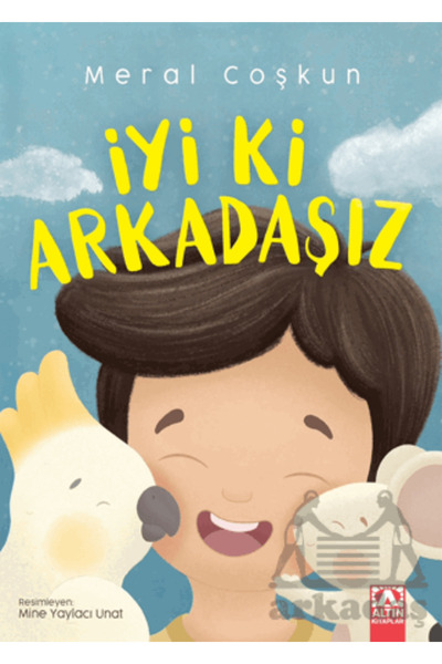 Altın Kitaplar İyi Ki Arkadaşız