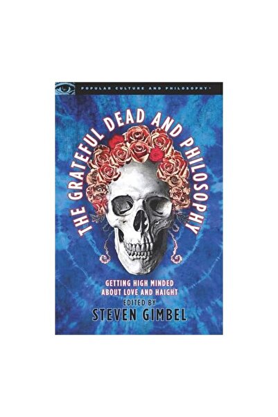 Open Court Publishing The Grateful Dead și filozofia