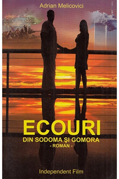INDEPENDENT FILM Ecouri din Sodoma si Gomora - Adrian Melicovici