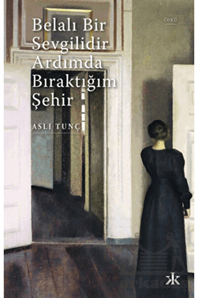 Kafka Kitap Belalı Bir Sevgilidir Ardımda Bıraktığım Şehir