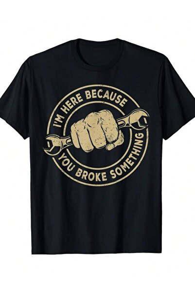 2BIR Funny "I'm Here Because You Broke Something" Mechanic T-Shirt Heavyweigh...