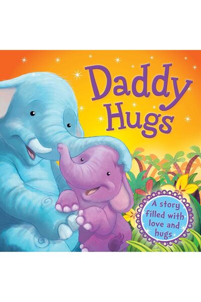 Igloo Books Ltd Daddy Hugs