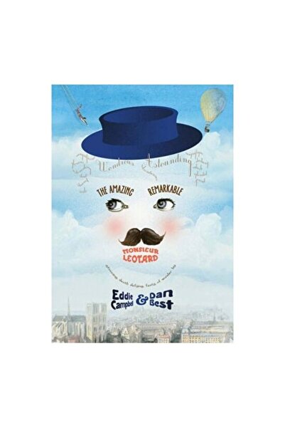 First Second Books The Amazing Remarkable Monsieur Leotard