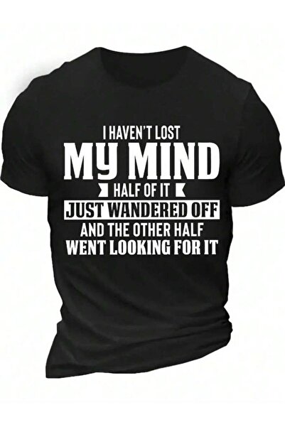 kai22 Men's Funny Quote T-Shirt, I Haven't Lost My Mind Saying Tee, Casual Sh...