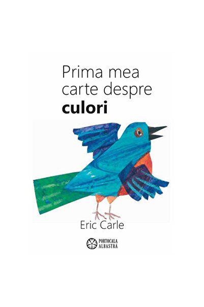 Eric Carle Carle E - My first book about colors
