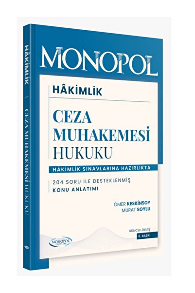 Monopol Yayınları Hakimlik Ceza Muhakemesi Hukuku / 6. Baskı / Ömer Keskinsoy...