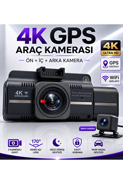 Ryan 4K Araç İçi Kamera 3 Kameralı GPS Wifi G Sensör Gece Görüşlü Ön Arka İç ...