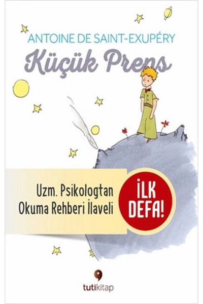 Tuti Kitap Küçük Prens ve Küçük Prens'i Okuma Rehberi