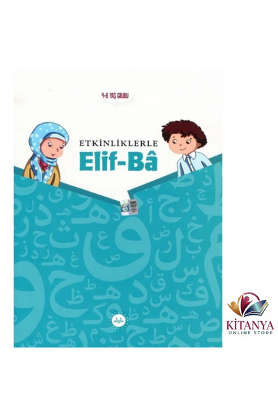 Diyanet İşleri Başkanlığı OKUL ÖNCESİ 4-6 YAŞ GRUBU ETKİNLİKLERLE ELİF-BA