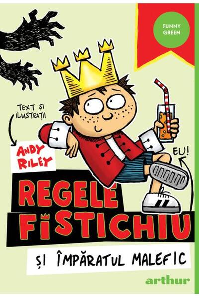 Editura Arthur Regele Fistichiu și Împăratul Malefic #1 | paperback