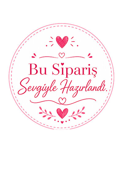 ZERRA TASARIM Paketlemeye özel,Yapışkanlı Sticker,Bu Sipariş sevgiyle hazırla...