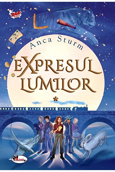Editura Aramis Expresul lumilor, Anca Sturm