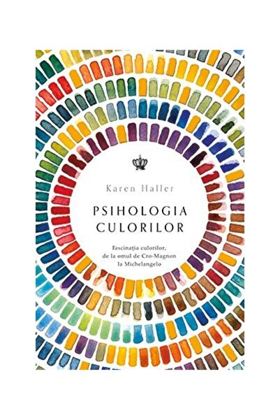 Editura Baroque Books & Arts Psihologia culorilor. Fascinatia culorilor, de la