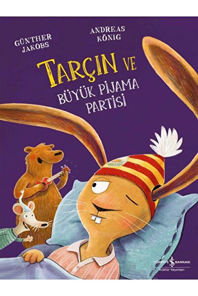 TÜRKİYE İŞ BANKASI KÜLTÜR YAYINLARI Tarçın ve Büyük Pijama Partisi