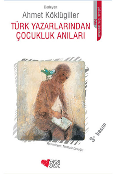 Can Çocuk Türk Yazarlarından Çocukluk Anıları