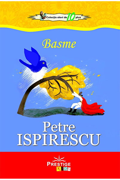 Editura Prestige Basme. Petre Ispirescu