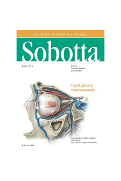 Editura Callisto Sobotta Atlas de anatomie a omului, Capul, gatul si neuroana...