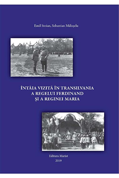 OEM Intaia vizita in Transilvania a regelui Ferdinand si a reginei Maria