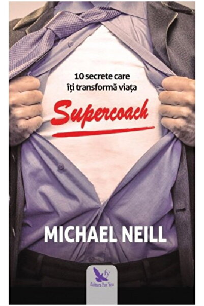 OEM Supercoach. 10 secrete care iti transforma viata