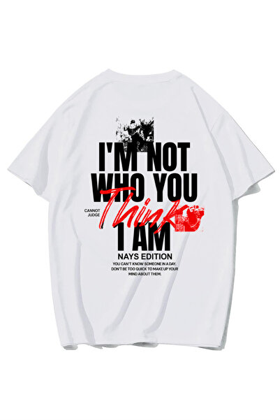 BRZ COLLECTION Unisex Oversize I'M Not Who You Think I Am T-Shirt (White)