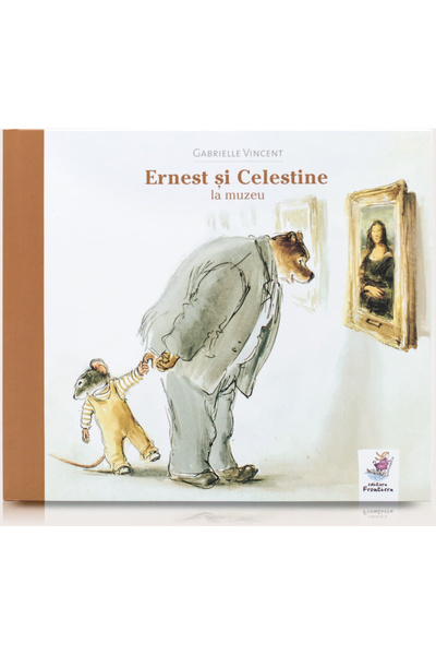 Editura Frontiera Ernest and Celestine at the Museum, Gabrielle Vincent - Fro...