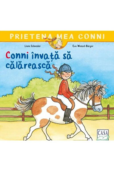 Editura Casa Conni Learns to Ride, Liane Schneider - Casa Publishing House