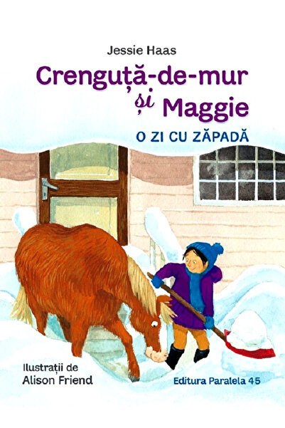 Editura Paralela 45 Twiggy and Maggie. A Snowy Day, Jessie Haas - Paralela 45...