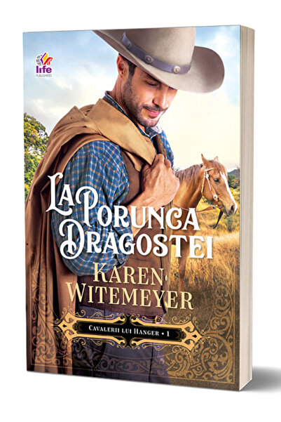 Life Publishers International La porunca dragostei- seria Cavalerii lui Hange...