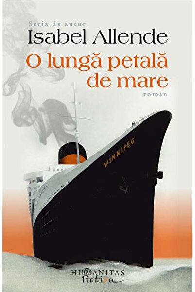 Editura Humanitas Fiction O lunga petala de mare, Isabel Allende